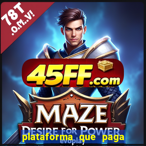 plataforma que paga fortune tiger